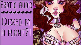 By A Plant?! - Parody Erotic Asmr Audio Roleplay (long Story Build Up) By Lady Aurality With Erotic Audio