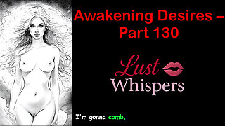 Awakening Desires - Part One Hundred Thirty - English Audio Story with Subtitle