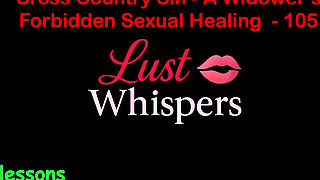 Cross Country Sin a Widower's Taboo Sexual Healing Part One Hundred Five - English Audio Sex Story